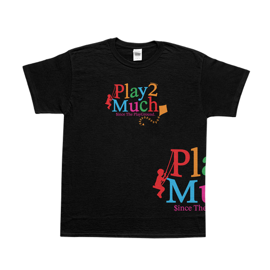 Play2Much T-Shirt